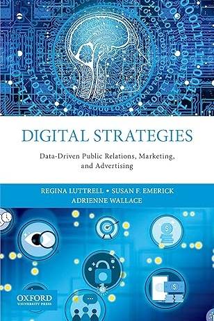 Digital Strategies: Data-Driven Public Relations, Marketing, and Advertising